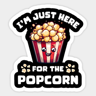 I'm Just Here for the Popcorn Sticker